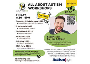 A2ndvoice CIC All About Autism Online Workshops facilitated by Max Green, Autistic Ambassador, Public Speaker, Actor, Producer - online on Friday evenings.