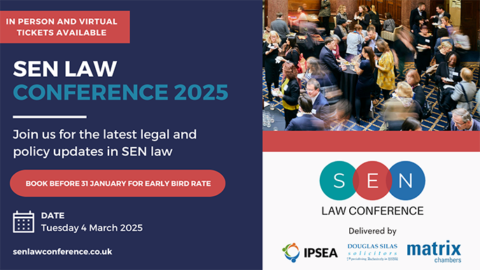 IPSEA, Douglas Silas Solicitors, and Matrix Chambers are pleased to announce that bookings for the SEN Law Conference 2025 are now open!