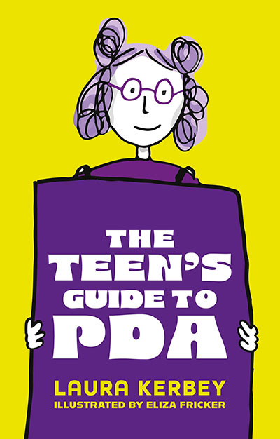 Laura Kerbey from PAST has recently published a new book for teens with PDA.